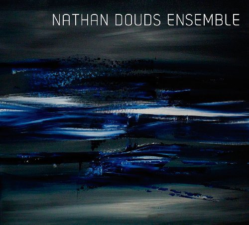 Cover for Douds / Nathan Douds Ensemble · Nathan Douds Ensemble (CD) (2012)