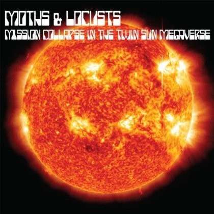 Cover for Moths &amp; Locusts · Mission Collapse in the Twin Sun Megaverse (LP) (2013)