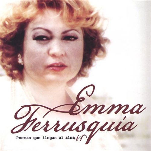 Cover for Emma Ferrusquia · Poemas Que Llegan Al Alma 1 (CD) (2006)