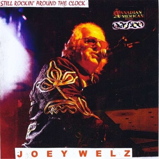 Cover for Joey Welz · Still Rockin' Around the Clock (CD) (2012)