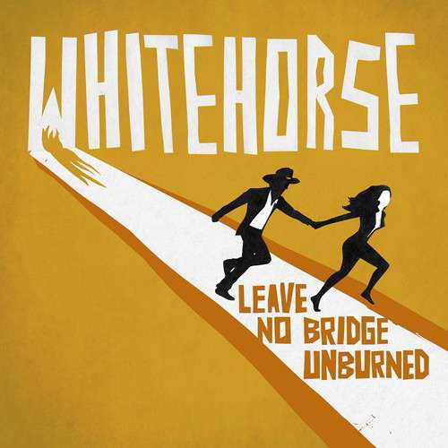 Cover for Whitehorse · Leave No Bridge Unburned (CD) (2018)