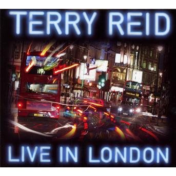 Cover for Terry Reid · Live in London (CD) [Digipak] (2019)