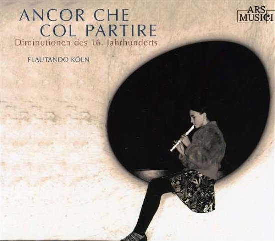 Cover for Flautando Köln · Ancor Che Col Partire (16.jhd) (CD) (2016)