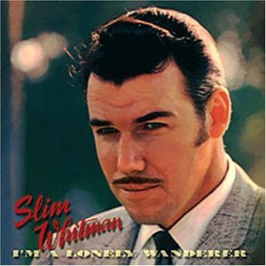 Cover for Slim Whitman · I'm A Lonely Wanderer (CD) [Box set] (2002)