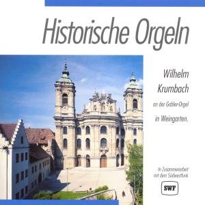 Cover for Wilhelm Krumbach · Historische Orgeln-weingarten (CD) (1994)