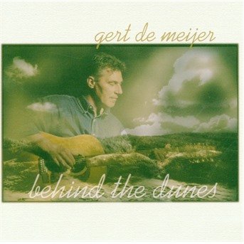 Gert De Meijer · Behind The Dunes (CD) (2000)