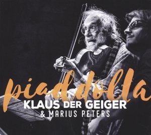 Cover for Klaus Der Geiger · Piaddolla (CD) (2016)