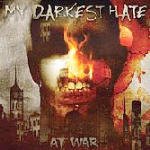 Cover for My Darkest Hate · At War (CD) (2004)