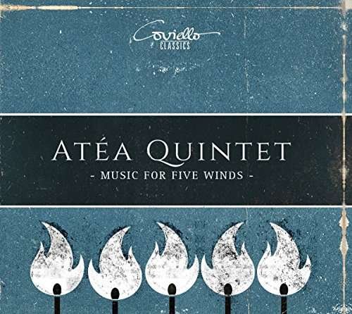 Music for Five Winds - Bozza / Atea Quintet - Musik - COVIELLO CLASSICS - 4039956917144 - 21. Juli 2017