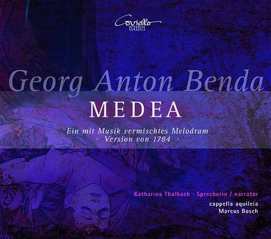 Cover for Katharina Thalbach / Cappella Aquileia / Marcus Bosch · Georg Anton Benda: Medea (Live Recording) (CD) (2021)