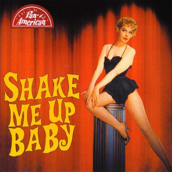 Shake Me Up Baby - V/A - Musik - PANAMERICAN - 4260072727144 - 5. april 2019
