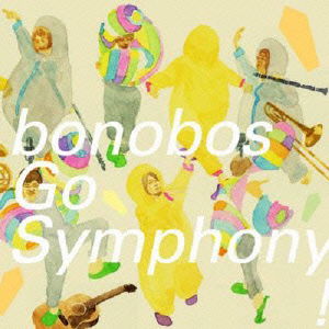 Cover for Bonobos · Go Symphony! (CD) [Japan Import edition] (2011)