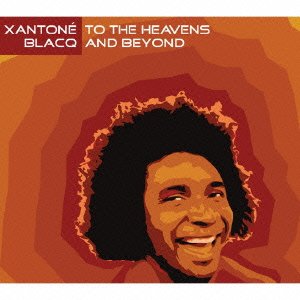 Cover for Xantone Blacq · To the Heavens and Beyond (CD) [Japan Import edition] (2006)