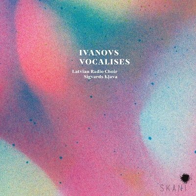 Cover for Latvian Radio Choir / Sigvards Klava · Ivanovs: Vocalises (CD) (2022)