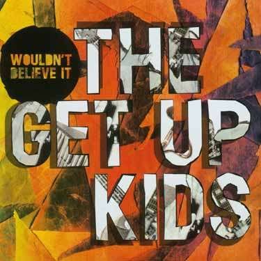 Wouldn't Believe It - Get Up Kids - Música - VICTOR ENTERTAINMENT INC. - 4988002457144 - 21 de janeiro de 2004