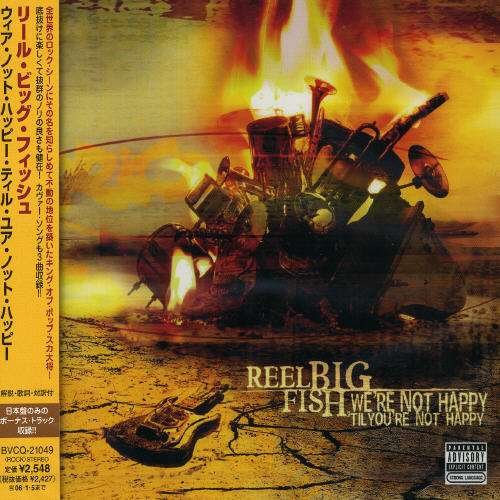 Cover for Reel Big Fish · We're Not Happy til You're Not Happy (CD) [Bonus Tracks edition] (2005)