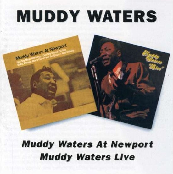 Muddy Waters at Newport: Live - Muddy Waters - Musiikki - BGO REC - 5017261203144 - perjantai 8. maaliskuuta 2002