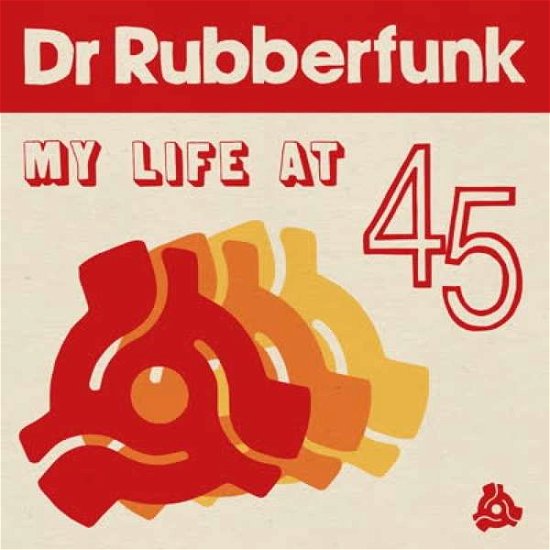 My Life At 45 - Dr. Rubberfunk - Music - JALAPENO - 5050580730144 - February 14, 2020
