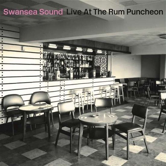 Cover for Swansea Sound · Live At The Rum Puncheon (LP) (2021)