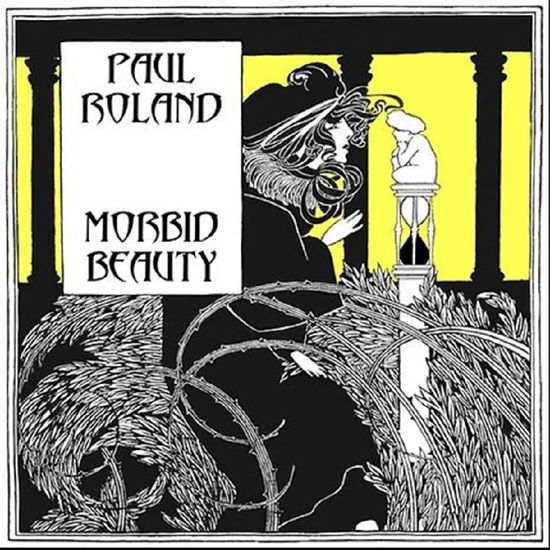 Morbid Beauty - Paul Roland - Muzyka - Blue Matter Records - 5055869551144 - 13 września 2024