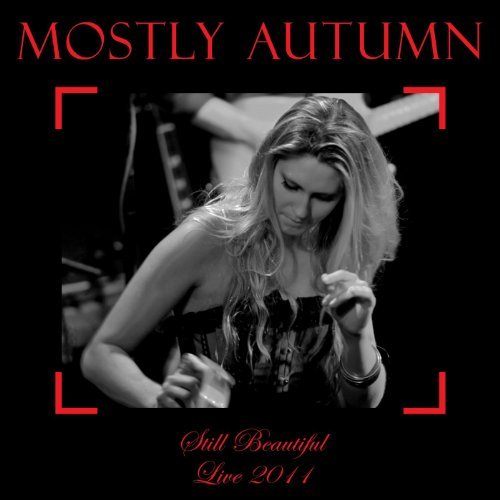 Cover for Mostly Autumn · Still Beautiful - Live 2011 (CD) (2011)