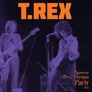 Taverne De L'olympia Paris 1971 - T.rex - Musik - EASY ACTION RECORDINGS - 5060446071144 - 2. Dezember 2016