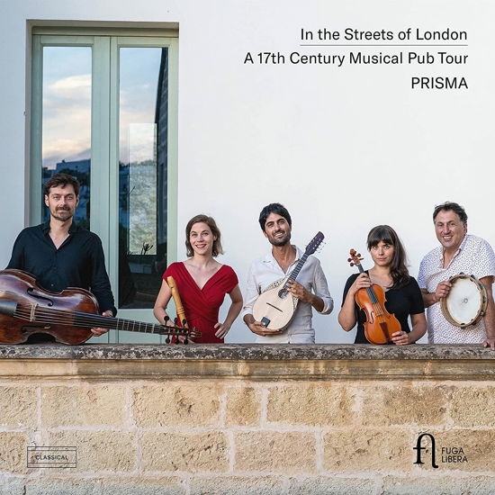 In The Streets Of London: A 17th Century Musical Pub Tour - Prisma - Muziek - FUGA LIBERA - 5400439008144 - 7 april 2023
