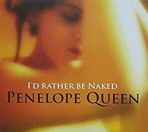 Cover for Penelope Queen · Id Rather Be Naked (CD) (2017)