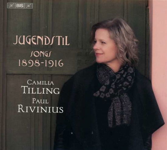 Cover for Rivinius Paul Tilling Camilla · Jugendstil Songs 1898-1916 - Lieder (SACD) (2019)