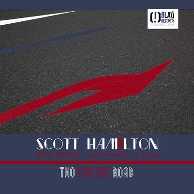 Cover for Scott Hamilton · Two For The Road (CD) (2021)