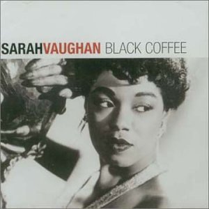 Black Coffee - Sarah Vaughan - Muziek - BACK UP - 8712177048144 - 4 maart 2022