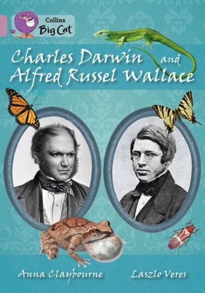 Cover for Anna Claybourne · Charles Darwin and Alfred Russel Wallace: Band 18/Pearl - Collins Big Cat (Taschenbuch) (2014)