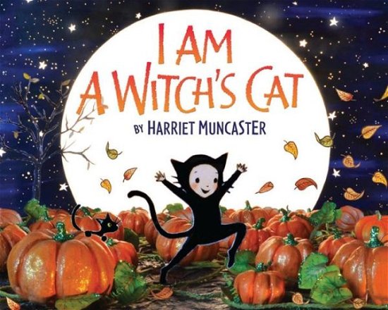 Cover for Harriet Muncaster · I Am a Witch's Cat (Hardcover bog) (2014)