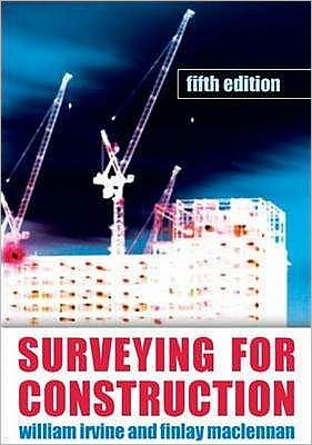 Cover for William Irvine · Surveying for Construction (Paperback Book) (2005)