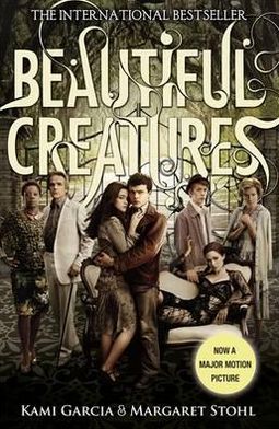 Cover for Margaret Stohl · BEAUTIFUL CREATURES: Beautiful Creatures (Film Tie-In) (Paperback Book) (2012)