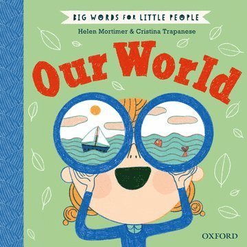 Cover for Helen Mortimer · Big Words for Little People: Our World (Inbunden Bok) (2022)