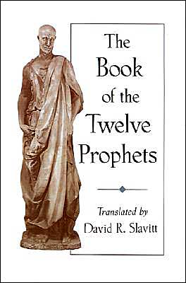 Cover for David R Slavitt · The Book of the Twelve Prophets (Hardcover Book) (1999)