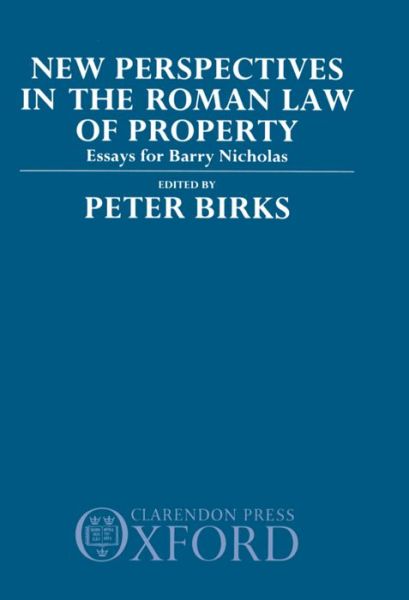 Cover for Birks · New Perspectives in the Roman Law of Property: Essays for Barry Nicholas (Hardcover Book) (1989)