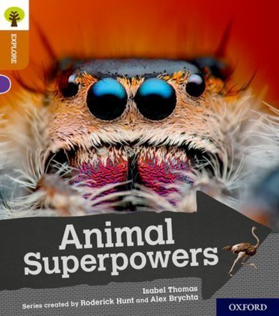 Cover for Isabel Thomas · Oxford Reading Tree Explore with Biff, Chip and Kipper: Oxford Level 8: Animal Superpowers - Oxford Reading Tree Explore with Biff, Chip and Kipper (Taschenbuch) (2018)