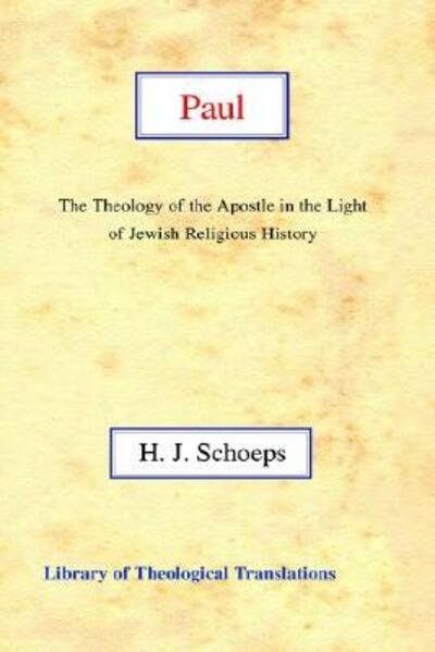 Cover for H.J. Schoeps · Paul: The Theology of the Apostle in the Light of Jewish Religious History (Hardcover Book) (2002)