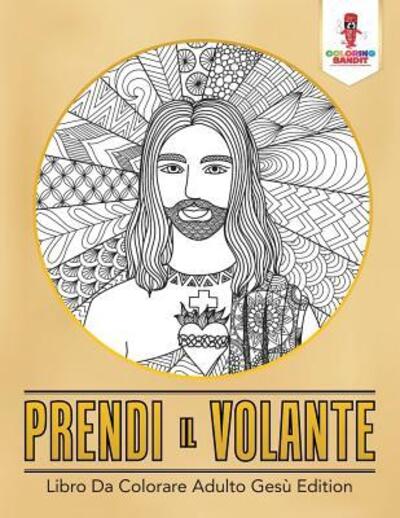 Cover for Coloring Bandit · Prendi Il Volante (Paperback Book) (2017)