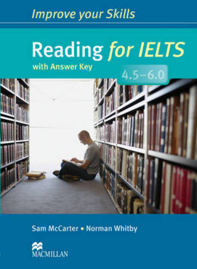 Cover for Sam McCarter · Improve Your Skills: Reading for IELTS 4.5-6.0 Student's Book with key (Paperback Book) (2014)