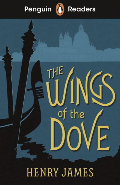 Cover for Henry James · Penguin Readers Level 5: The Wings of the Dove (ELT Graded Reader) (Pocketbok) (2023)