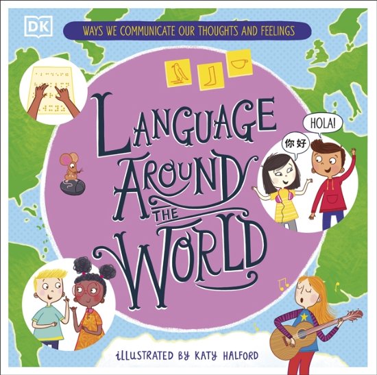 Cover for Gill Budgell · Language Around the World: Ways we Communicate our Thoughts and Feelings (Hardcover Book) (2023)