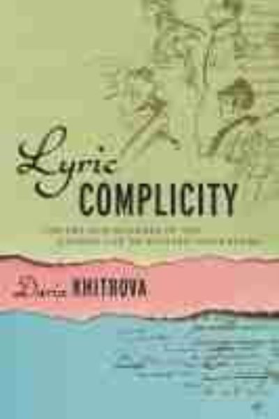 Cover for Daria Khitrova · Lyric Complicity: Poetry and Readers in the Golden Age of Russian Literature - Publications of the Wisconsin Center for Pushkin Studies (Paperback Book) (2021)