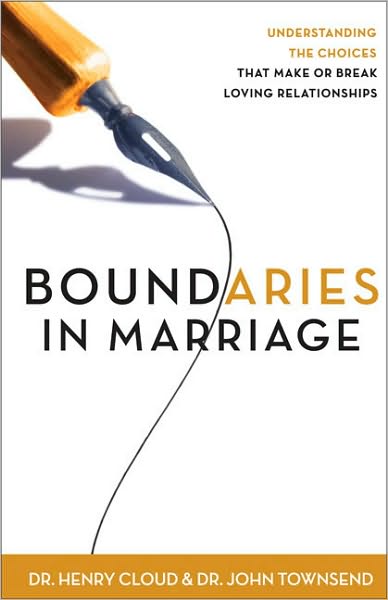 Cover for Cloud, Dr. Henry, Ph.D. · Boundaries in Marriage: Understanding the Choices That Make or Break Loving Relationships (Paperback Book) (2002)