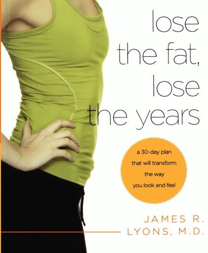 Cover for James R. Lyons · Lose the Fat Lose the Years (Paperback Book) (2010)