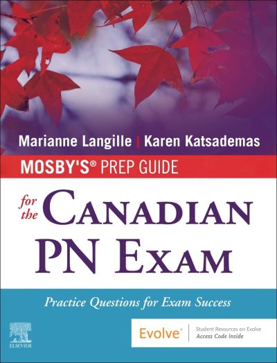 Cover for Langille, Marianne, RN, BScN, MEd (Professor, School of Nursing Fanshawe College, London, ON, Canada) · Mosby's Prep Guide for the Canadian PN Exam: Practice Questions for Exam Success (Paperback Book) (2021)