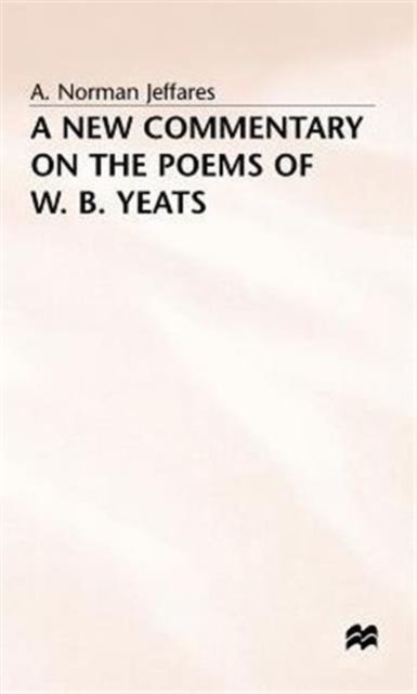 Cover for A. Norman Jeffares · A New Commentary on the Poems of W.B. Yeats (Gebundenes Buch) (1984)