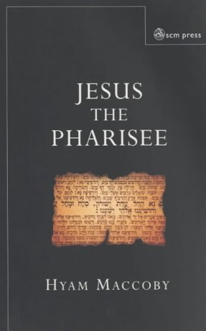Cover for Hyam Maccoby · Jesus the Pharisee (Taschenbuch) (2003)